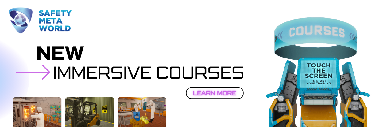 Safety Meta World immersive training - new courses