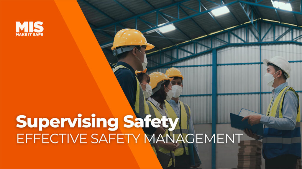 Supervising Safety: Effective Safety Management