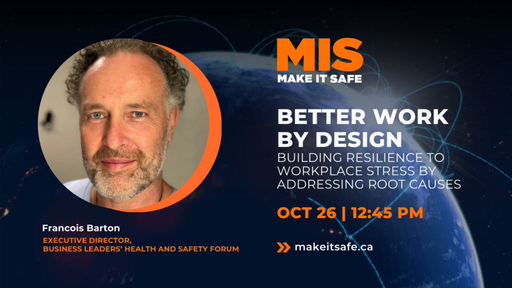 Better Work by Design | Building Resilience to Workplace Stress by Addressing the Root Causes