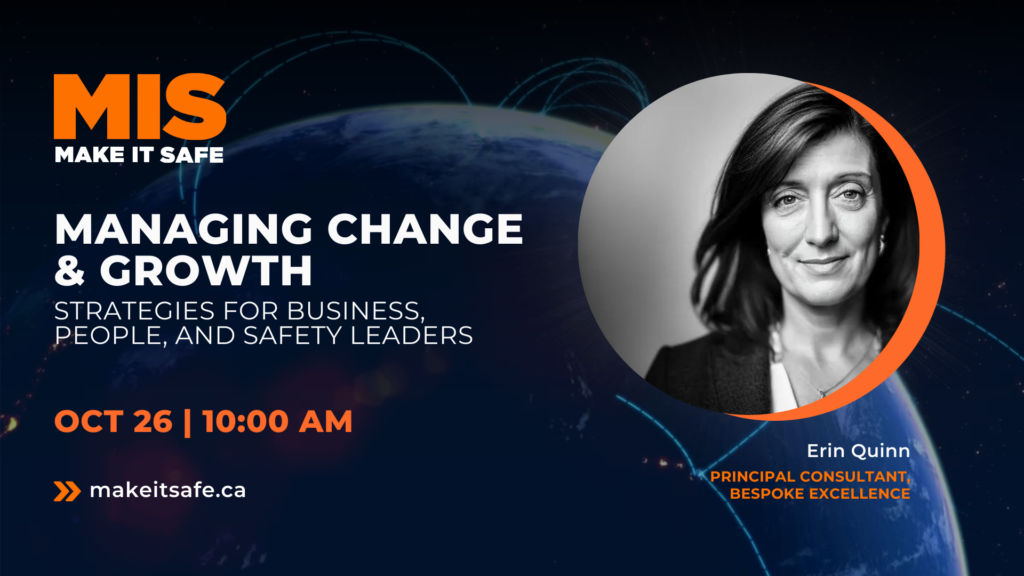Managing Change and Growth: Strategies for Business, People, and Safety Leaders